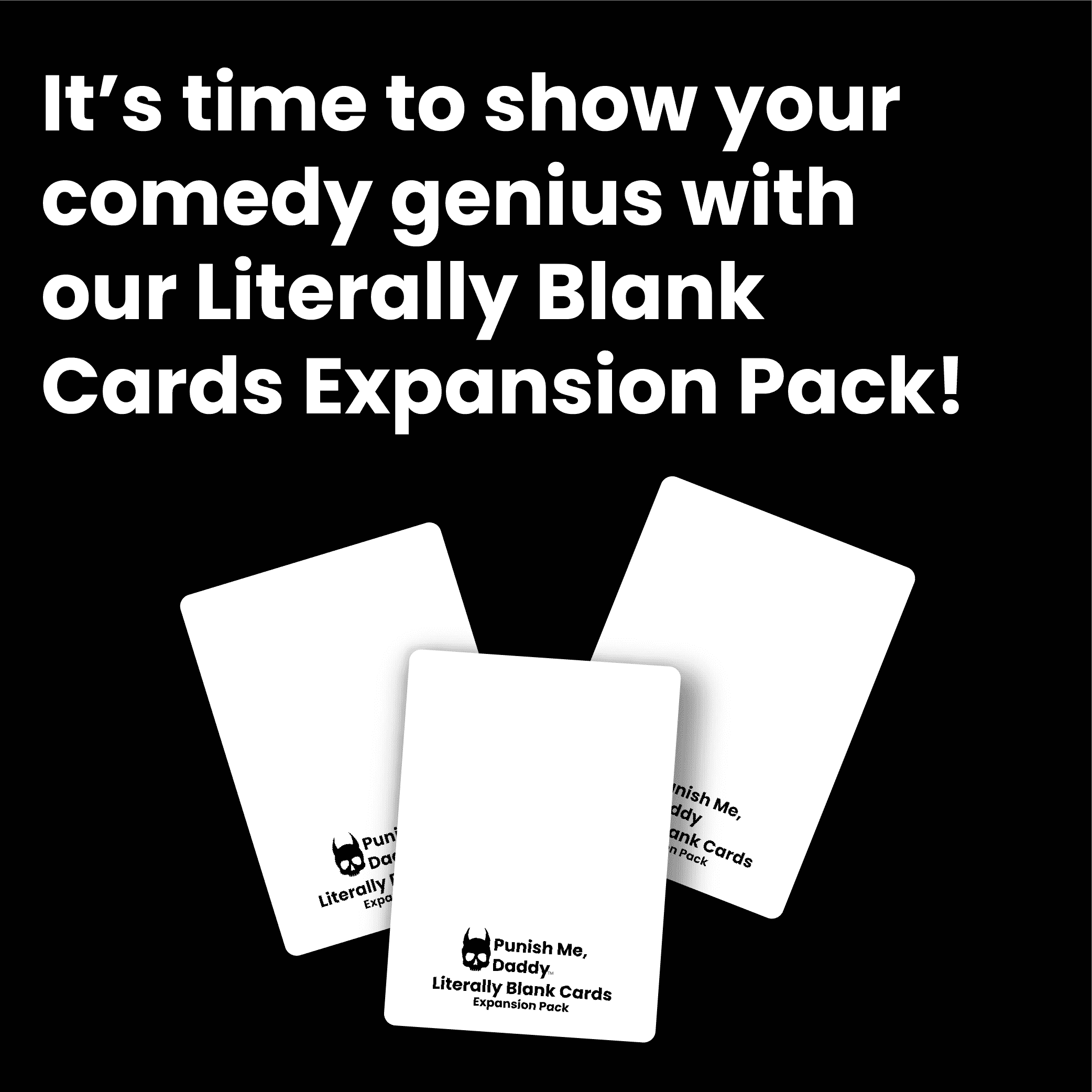 Punish Me, Daddy: Literally Blank Cards Expansion Pack-thumbmail-2